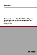 Erfolgsfaktoren bei der Konfliktbewaltigung und Pravention von Mobbing innerhalb von Unternehmen af Doreen Zoch