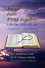 Pray. ACT. Pray Again. a 40-Day Walk with God (Expanded Lenten Edition) af Dr Dianne Martin