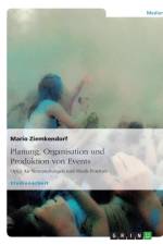 Planung, Organisation und Produktion von Events af Mario Ziemkendorf