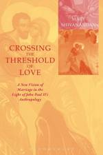 Crossing the Threshold of Love af Mary Shivanandan
