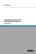 Verhaltensanomalien in den Wirtschaftswissenschaften af Volha Streng
