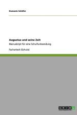 Augustus und seine Zeit af Domenic Schafer
