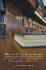 A Double Vision Hermeneutic af Samuel Hio-Kee Ooi