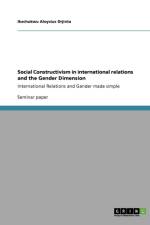 Social Constructivism in international relations and the Gender Dimension af Ikechukwu Aloysius Orjinta