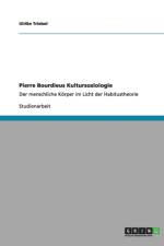 Pierre Bourdieus Kultursoziologie af Ulrike Triebel