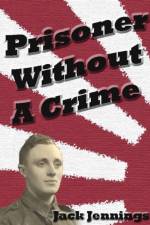 Prisoner Without A Crime af Jack Jennings