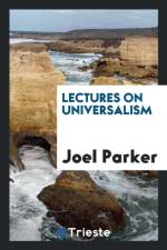 Lectures on Universalism af Joel Parker