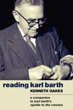 Reading Karl Barth af Kenneth Oakes