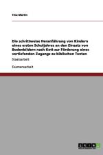 Schrittweise Heranfuhrung Von Kindern Eines Ersten Schuljahres an Den Einsatz Von Bodenbildern Nach Kett Zur Forderung Eines Vertiefenden Zugangs Zu Biblischen Texten af Tina Martin