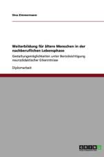 Weiterbildung fur altere Menschen in der nachberuflichen Lebensphase af Sina Zimmermann