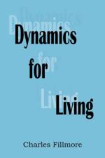 Dynamics for Living af Charles Fillmore