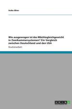 Wie ausgewogen ist das Machtegleichgewicht in Zweikammersystemen? Ein Vergleich zwischen Deutschland und den USA af Haike Blinn