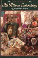 Art of Silk Ribbon Embroidery af Judith Montano