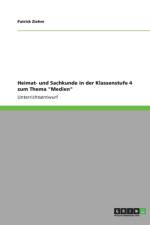 Heimat- und Sachkunde in der Klassenstufe 4 zum Thema Medien af Patrick Ziehm