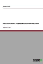 Behavioral Finance - Grundlagen und praktischer Nutzen af Stephan Ulrich