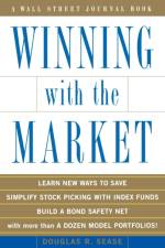 Winning with the Market af Douglas R. Sease