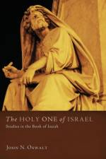 Holy One of Israel af John N Oswalt