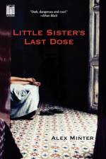 Little Sister's Last Dose af Alex Minter