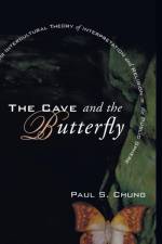 Cave and the Butterfly af Paul S Chung