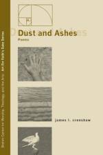 Dust and Ashes af James L Crenshaw