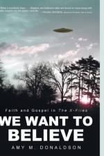 We Want to Believe af Amy M Donaldson