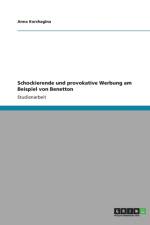 Schockierende und provokative Werbung am Beispiel von Benetton af Anna Korchagina