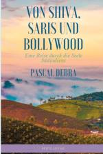 Von Shiva, Saris und Bollywood af Pascal Debra