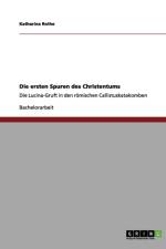 Die ersten Spuren des Christentums af Katharina Rothe