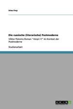 Die russische (literarische) Postmoderne af Irina Frey
