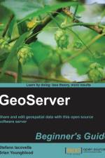 GeoServer Beginner's Guide af Brian Youngblood