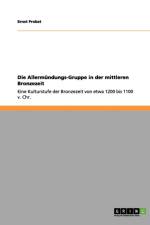 Allermundungs-Gruppe in der mittleren Bronzezeit af Ernst Probst