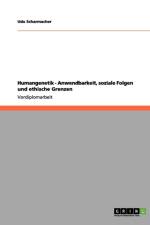 Humangenetik - Anwendbarkeit, soziale Folgen und ethische Grenzen af Udo Scharmacher