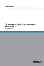 OEkologische Probleme in der ehemaligen Sowjetunion af Ferdinand Kaser