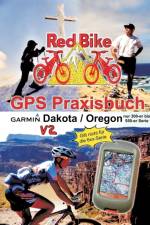GPS Praxisbuch Garmin Dakota/Oregon V2