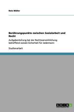 Beruhrungspunkte zwischen Sozialarbeit und Recht af Reto Müller