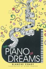 The Piano of Dreams af Blanche Coady