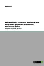 Panelforschung - Panel-Arten hinsichtlich ihrer Zielsetzung, Art der Durchfuhrung und gewinnbarer Daten af Nicole Hein