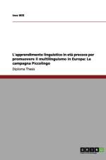 L'apprendimento linguistico in eta precoce per promuovere il multilinguismo in Europa af Ines Will
