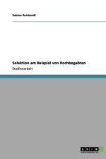 Selektion am Beispiel von Hochbegabten af Sabine Reichardt
