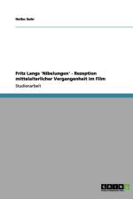 Fritz Langs 'Nibelungen' - Rezeption mittelalterlicher Vergangenheit im Film af Heiko Suhr