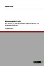 Marchenhafte Praxis? af Sabrina Junga