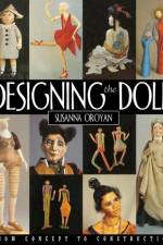 Designing the Doll af Susanna Oroyan