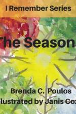 I Remember The Seasons af Brenda Poulos