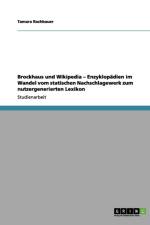 Brockhaus Und Wikipedia - Enzyklopadien Im Wandel Vom Statischen Nachschlagewerk Zum Nutzergenerierten Lexikon af Tamara Rachbauer