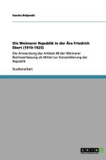 Die Weimarer Republik in der AEra Friedrich Ebert (1919-1925) af Sascha Beljanski