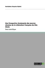Perspective Analysante Des Oeuvres Choisies de la Litterature Francaise Du Xxe Siecle af Ikechukwu Aloysius Orjinta