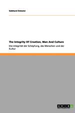 Integrity of Creation, Man and Culture af Gebhard Deissler