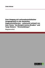 Vom Umgang mit nationalsozialistischer Vergangenheit in der deutschen Gegenwartsliteratur af Linda Schulze