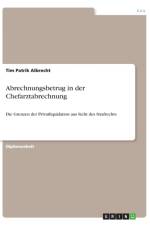 Abrechnungsbetrug in der Chefarztabrechnung af Tim Patrik Albrecht