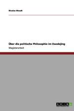 Uber Die Politische Philosophie Im Daodejing af Nicolas Meudt